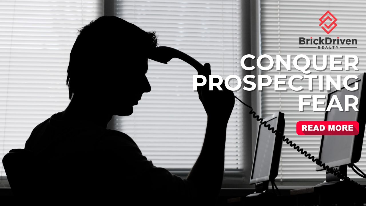 How To Overcome Your Fear of Prospecting
